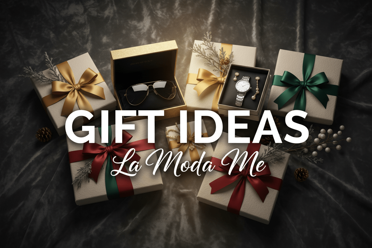 GIFT Ideas - La Moda Me